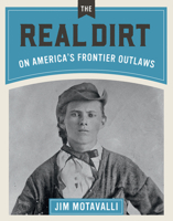 Real Dirt on America's Frontier Outlaws 1423654587 Book Cover