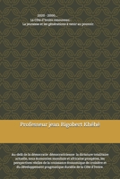 2020-2000.... La Côte d'Ivoire renouveau: La jeunesse et les générations à venir au pouvoir.: Au-delà de la démocratie démocraticienne dictature ... de la Côte d'Ivoire. (French Edition) 1655266039 Book Cover
