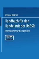 Handbuch Fur Den Handel Mit Der Udssr: Informationen Fur Deutsche Exporteure 3531112368 Book Cover