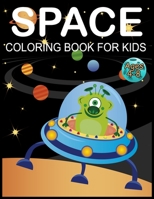 Space Coloring Book for Kids Ages 4-8: Fantastic Outer Space Children's Coloring Book B08HG7TPZ3 Book Cover