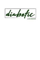 Diabetic Log Book: Diabetes Log Book; Daily Record Book For Tracking Glucose Blood Sugar Level (1 Year) 1691479160 Book Cover