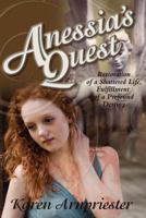 Anessia's Quest 1456504363 Book Cover