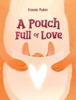 A Pouch Full of Love B0HBH146GQ Book Cover