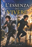 L'essenza del vivere: Un fantasy su ansia sociale, forza interiore e il coraggio di affrontare la propria vita (Italian Edition) B0H9JHD5LB Book Cover