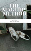 The Maguire Method: The Text-Only Edition B0CQPR1YCH Book Cover
