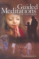 Guided Meditations for Children 0159010993 Book Cover