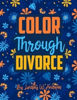 Color Through Divorce B0BNTZLL5W Book Cover