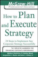 How to Plan and Execute Strategy (Mighty Managers) 007145604X Book Cover