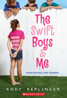 The Last Summer of the Swift Boys 0545562015 Book Cover