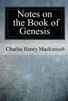 Notes on the book of Genesis 1547272678 Book Cover