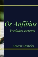 OS Anfíbios: Biologia para todos. B091F1B96M Book Cover