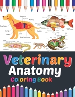 Veterinary Anatomy Coloring Book: Veterinary Anatomy Coloring and Activity Book for Boys & Girls. Veterinary Anatomy Student's Self-Test Coloring ... Anatomy Coloring Pages for Kids Teens. B08W3WYTXW Book Cover
