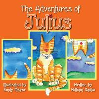 The Adventures of Julius 1605713376 Book Cover