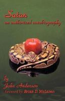 Satan: An Authorized Autobiography 0979558700 Book Cover