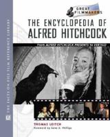 The Encyclopedia of Alfred Hitchcock (Library of Great Filmmakers) 0816043876 Book Cover