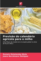 Previsão do calendário agrícola para o milho: (Zea Mays) do modelo de circulação global na área de Ruzizi (RDC) 6204117106 Book Cover