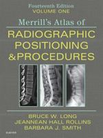 Merrill's Atlas of Radiographic Positioning & Procedures, Volume 1 0323073212 Book Cover