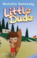 Little Dude (The Adventures of Max) 0987354906 Book Cover