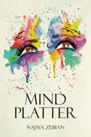 Mind Platter 1523456809 Book Cover