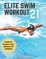 Elite Swim Workout 21 B08GLWD16L Book Cover
