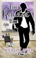 The Reluctant Bid 1733867007 Book Cover