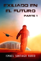 Exiliado en el futuro 8460864790 Book Cover