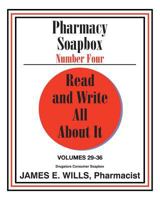 Pharmacy Soapbox Number Four: Volumes 29-36 1635683246 Book Cover