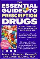 The Essential Guide to Prescription Drugs 1999 0062716093 Book Cover