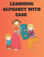 Learning alphabet with ease B0CRRQV6TR Book Cover