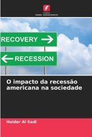 O impacto da recessão americana na sociedade (Portuguese Edition) 6202075546 Book Cover