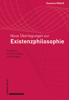 Neue Uberlegungen Zur Existenzphilosophie: Anschlusse an Barth, Jaspers Und Heidegger 3796543340 Book Cover