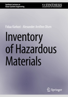 Inventory of Hazardous Materials (Synthesis Lectures on Ocean Systems Engineering) 3031767330 Book Cover