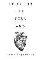 FOOD FOR THE SOUL AND HEART 0359699502 Book Cover