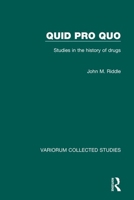 Quid Pro Quo: Studies in the History of Drugs (Collected Studies Series, Cs367) 0860783197 Book Cover