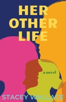 Her Other Life 1393341985 Book Cover
