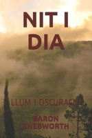 NIT I DIA: LLUM  I  OSCURACIÓ (Catalan Edition) B085RT6W89 Book Cover