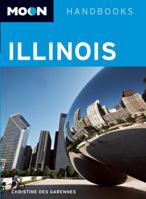 Moon Illinois (Moon Handbooks) 1598800930 Book Cover