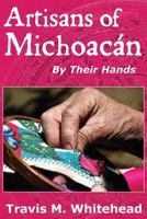 Artisans of Michoacan 0985737700 Book Cover