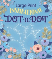 Large Print Inspirational Dot-to-Dot 1645170640 Book Cover