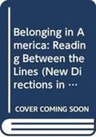 Belonging In America (New Directions in Anthro Writing) 0299115801 Book Cover