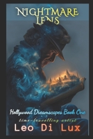 Nightmare Lens (Hollywood Dreamscapes) B0FMJYFQDH Book Cover