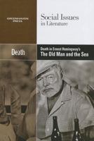 Death in Ernest Hemingway's The Old Man and the Sea 0737769793 Book Cover