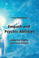 Empath and Psychic Abilities: Guide for Highly Sensitive People 9976231377 Book Cover