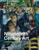 Nineteenth Century Art: A Critical History 0500277532 Book Cover