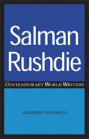 Salman Rushdie (Contemporary World Writers) 0719070511 Book Cover