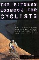 The Fitness Log Book for Cyclers: The Essential Training Diary for Cyclists and Triathletes 1560251247 Book Cover