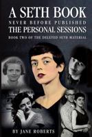 The Personal Sessions: The Deleted Seth Material 0971119856 Book Cover
