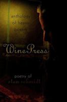 Wine Press: anthology of heavy poetry 1418433268 Book Cover