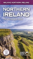 Northern Ireland: The Unmissable Walks: Real Osni Maps 1:25,000/1:50,000 1912933128 Book Cover