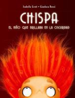 Chispa. El niño que brillaba en la oscuridad 8491451994 Book Cover